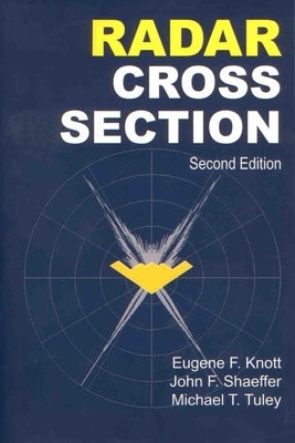 Radar Cross Section by Knott, Eugene F.