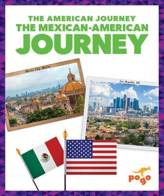 The Mexican-American Journey by Berne, Emma Carlson