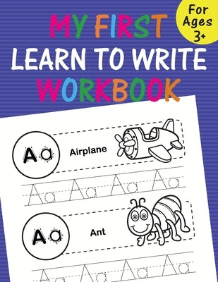 My first learn to write workbook: Beginner to Tracing Lines, Shape & ABC Letters (Fun Kids Tracing Book) Practice for Kids with Pen Control, Line Trac by Kids Notebooks, Unique