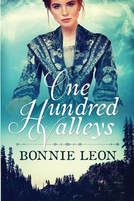 One Hundred Valleys by Leon, Bonnie