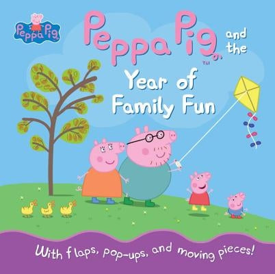 Peppa Pig and the Year of Family Fun by Candlewick Press