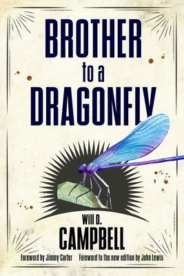 Brother to a Dragonfly by Campbell, Will D.