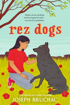 Rez Dogs by Bruchac, Joseph