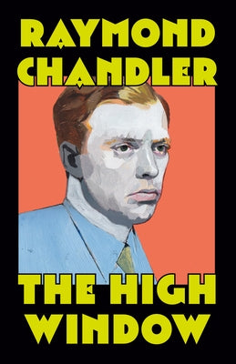 The High Window by Chandler, Raymond