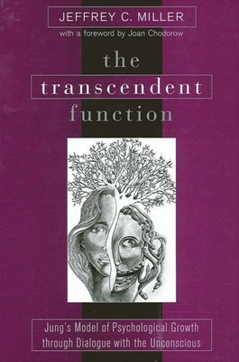 The Transcendent Function by Miller, Jeffrey C.