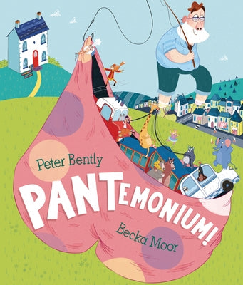 Pantemonium! by Bently, Peter