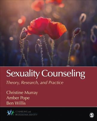 Sexuality Counseling: Theory, Research, and Practice by Murray