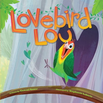 Lovebird Lou by Sauer, Tammi