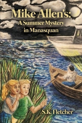 Mike Allen's: A Summer Mystery in Manasquan by Fletcher, S. K.