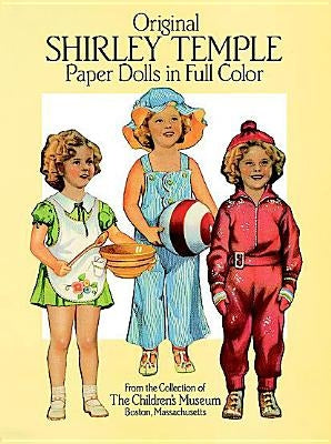 Original Shirley Temple Paper Dolls by Children's Museum Boston