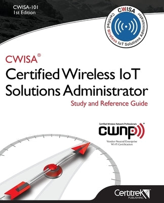 Cwisa-101: Certified Wireless Solutions Administrator by Carpenter, Tom