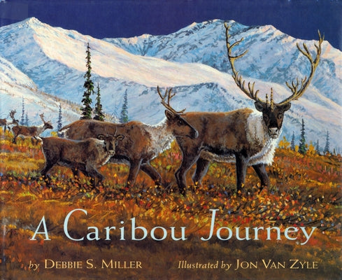 A Caribou Journey by Miller, Debbie S.