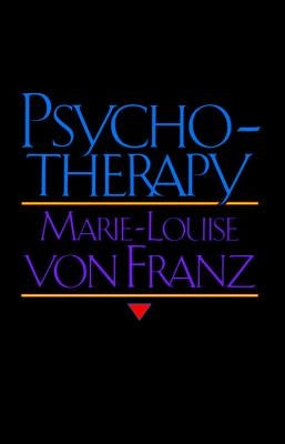 Psychotherapy by Von Franz, Marie-Louise