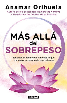 Más Allá del Sobrepeso / Beyond the Excess Weight by Orihuela, Anamar