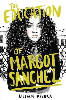 The Education of Margot Sanchez by Rivera, Lilliam