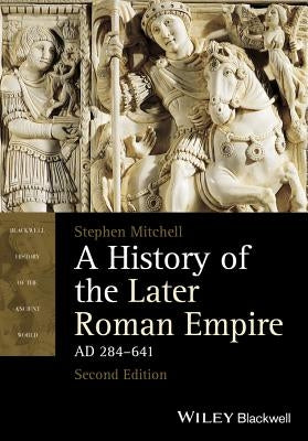 History Later Roman Empire 2e by Mitchell