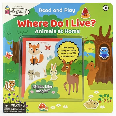 Where Do I Live? (Colorforms): Animals at Home by Cottage Door Press