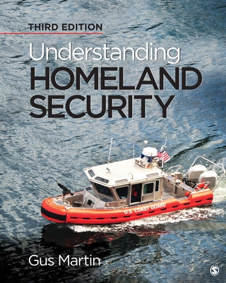 Understanding Homeland Security by Martin, Gus