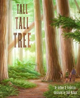 Tall Tall Tree by Fredericks, Anthony D.