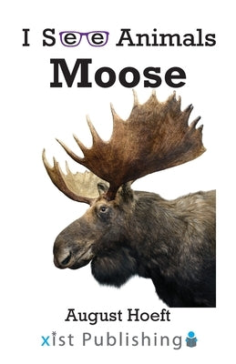 Moose by Hoeft, August