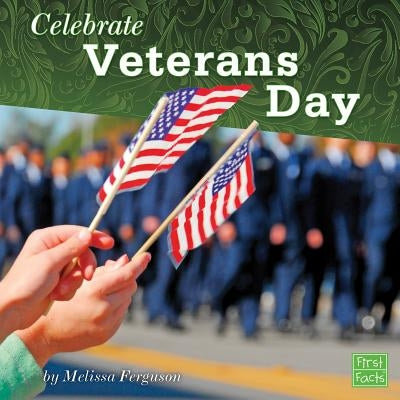 Celebrate Veterans Day by Ferguson, Melissa