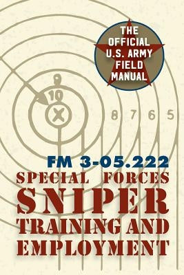 Special Forces Sniper Training and Employment by Special Operations Command