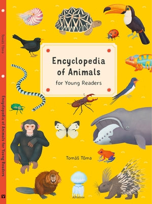 Encyclopedia of Animals: For Young Readers by Tuma, Tomas