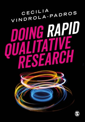 Doing Rapid Qualitative Research by Vindrola-Padros, Cecilia