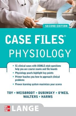 Case Files Physiology, Second Edition by Toy, Eugene