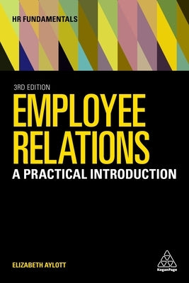 Employee Relations: A Practical Introduction by Aylott, Elizabeth