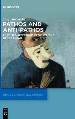 Pathos and Anti-Pathos by Vanassche, Tom