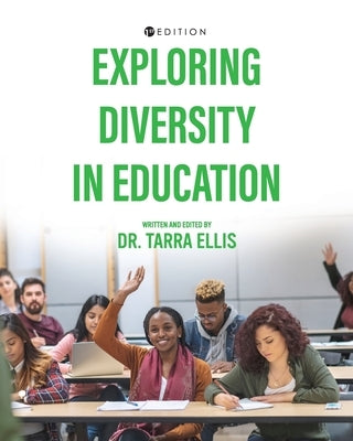 Exploring Diversity in Education by Ellis, Tarra