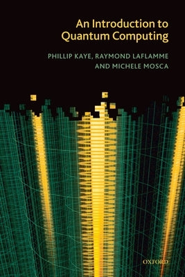 An Introduction to Quantum Computing by Kaye, Phillip