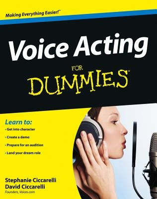 Voice Acting For Dummies by Ciccarelli, David