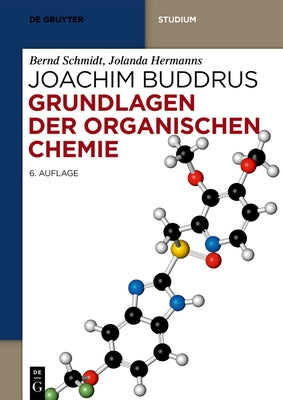 Grundlagen der Organischen Chemie by Schmidt, Bernd