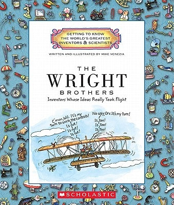 Wright Brothers (Getting to Know the World's Greatest Inventors & Scientists) by Venezia, Mike