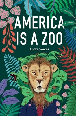 America is a Zoo by Soares, Andre