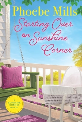 Starting Over on Sunshine Corner by Mills, Phoebe