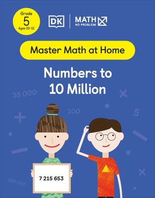 Math - No Problem! Numbers to 10 Million, Grade 5 Ages 10-11 by Math - No Problem!