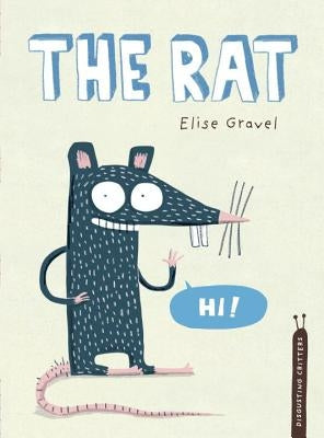 The Rat: The Disgusting Critters Series by Gravel, Elise