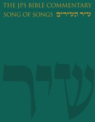 The JPS Bible Commentary: Song of Songs by Fishbane, Michael
