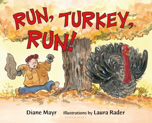 Run, Turkey, Run! by Mayr, Diane