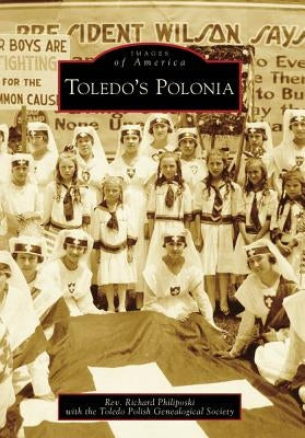 Toledo's Polonia by Philiposki, Richard