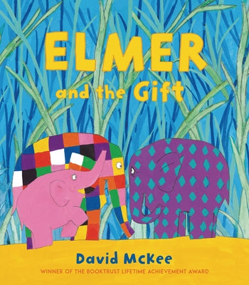 Elmer and the Gift by McKee, David