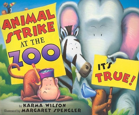 Animal Strike at the Zoo. It's True! by Wilson, Karma