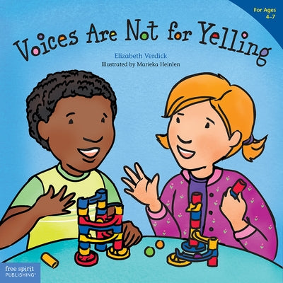 Voices Are Not for Yelling by Verdick, Elizabeth