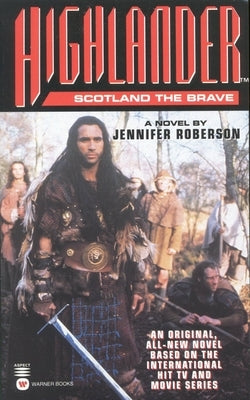 Highlander(tm): Scotland the Brave by Roberson, Jennifer