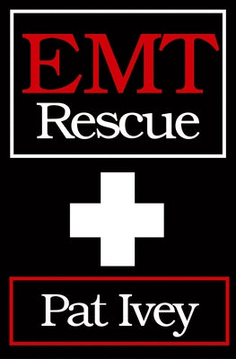 EMT Rescue by Ivey, Pat