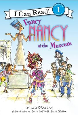 Fancy Nancy at the Museum by O'Connor, Jane