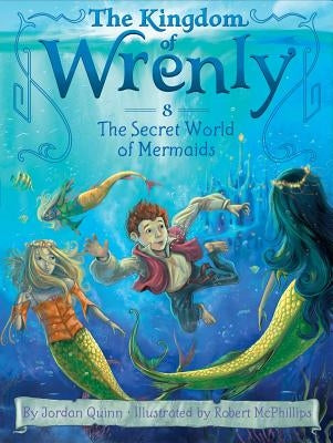 The Secret World of Mermaids by Quinn, Jordan